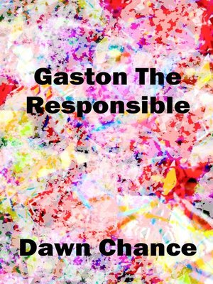 cover image of Gaston the Responsible